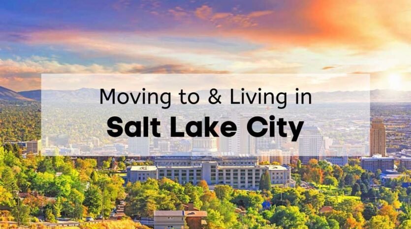 Relocating to Salt Lake City: Tips for a Smooth Transition